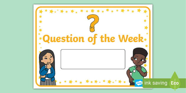 Question of the Week Poster - Twinkl