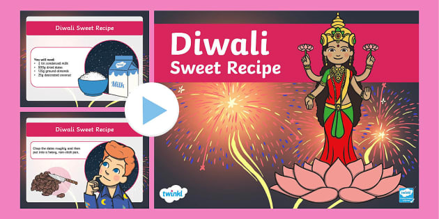 Easy Diwali Sweet Recipe PowerPoint (Teacher-Made) - Twinkl