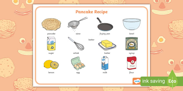 https://images.twinkl.co.uk/tw1n/image/private/t_630_eco/image_repo/44/46/t-t-9631-pancake-recipe-word-mat_ver_3.jpg