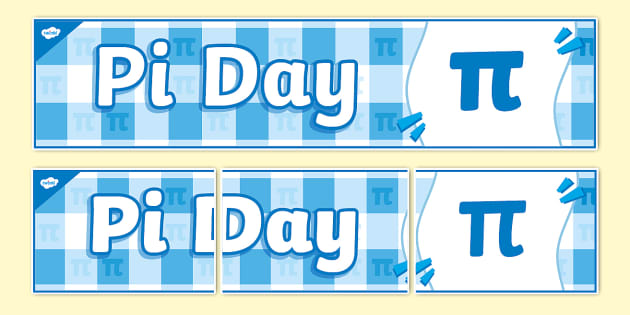 👉 Pi Day Display Banner (Hecho por educadores) - Twinkl