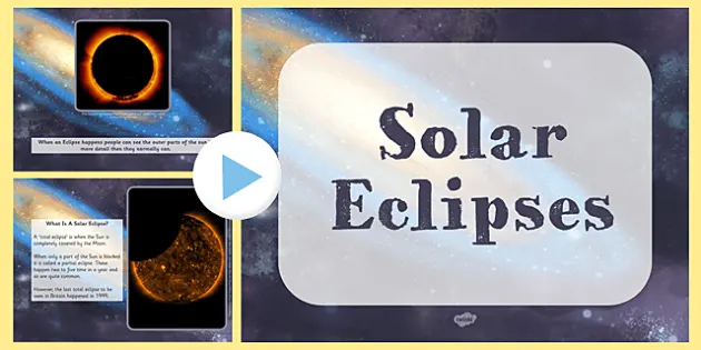 Solar Eclipse Information PowerPoint (teacher made) - Twinkl