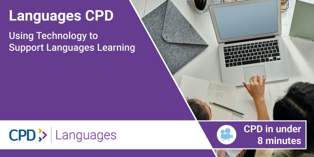 👉 Languages CPD Video: Using Technology to Support Languages