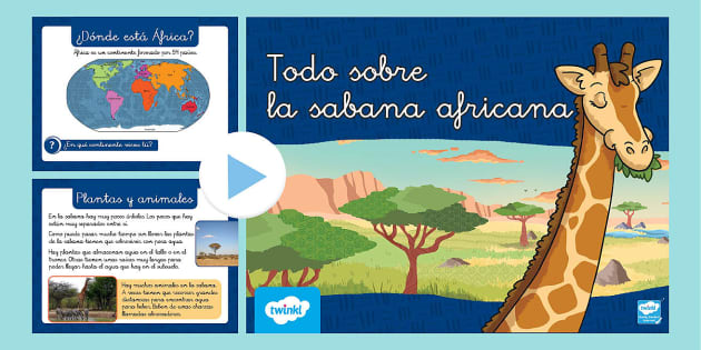 Presentación: Todo sobre la sabana africana (Teacher-Made)