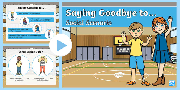 Saying Goodbye to [Editable] Social Scenario PowerPoint