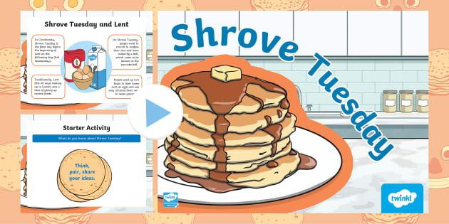 What is Shrove Tuesday PowerPoint (teacher made) - Twinkl