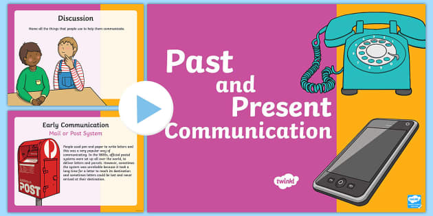 Communication PowerPoint | Communication Past And Present