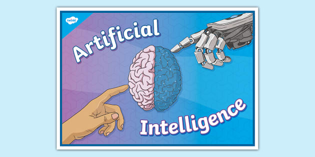 Artificial Intelligence Display Poster | AI Poster - Twinkl