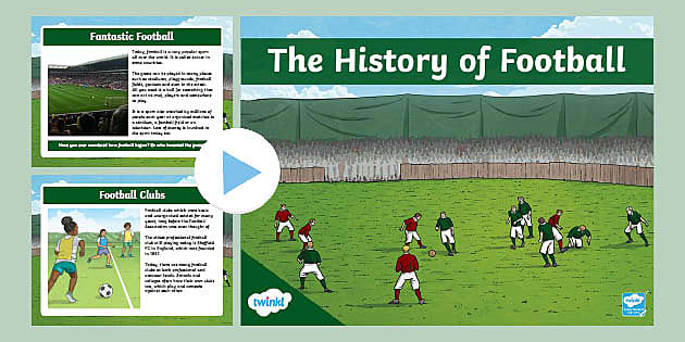 powerpoint presentation on history of football