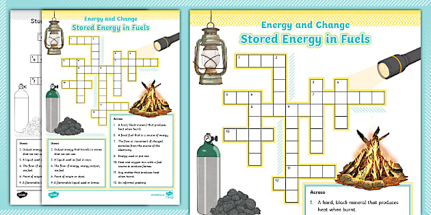 Gr 5 NS/Tech: Stored Energy in Fuels: Crossword Puzzle Gr 5 NS/Tech: Stored Energy in Fuels: Crossword Puzzle