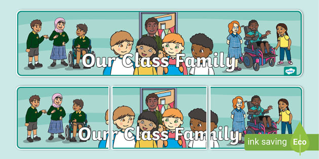 Our Class Family Display Banner, Classroom Family - Twinkl