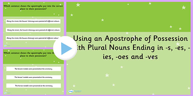 using-an-apostrophe-of-possession-plural-nouns-ending-in-s-es-oes