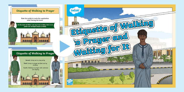 Etiquette of Walking to Prayer and Waiting for It - Twinkl