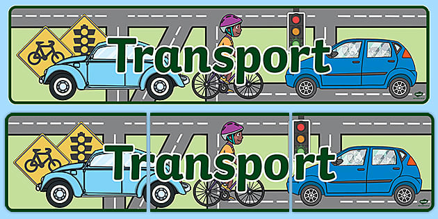 Transport Display Banner Teacher Made Twinkl