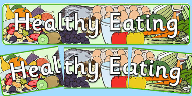  Healthy Eating Display Banner Healthy eating snack Sign