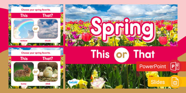 Spring This or That PowerPoint & Google Slides - Twinkl