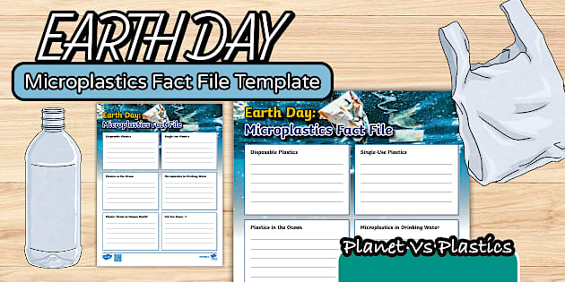 Earth Day: Microplastics Fact File Template