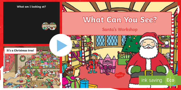 Christmas Aistear Santa S Workshop What Can You See Powerpoint