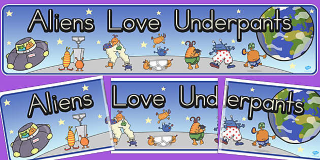 Free Display Banner To Support Teaching On Aliens Love Underpants