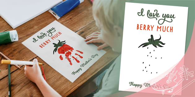 i-love-you-berry-much-mother-s-day-handprint-activity-poster