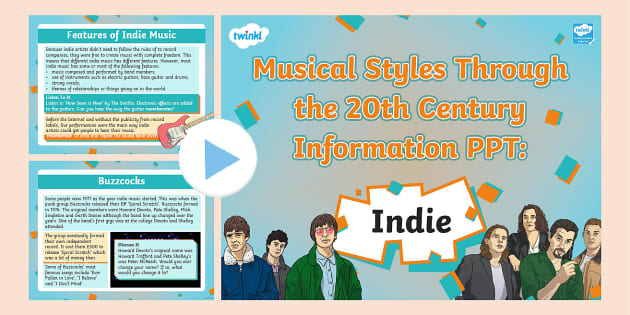 👉 Musical Styles Through The 20th Century PPT: Indie