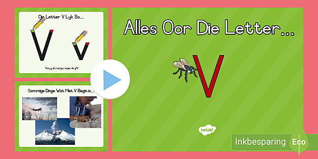 Alles Oor Die Letter V Powerpoint (teacher Made) - Twinkl