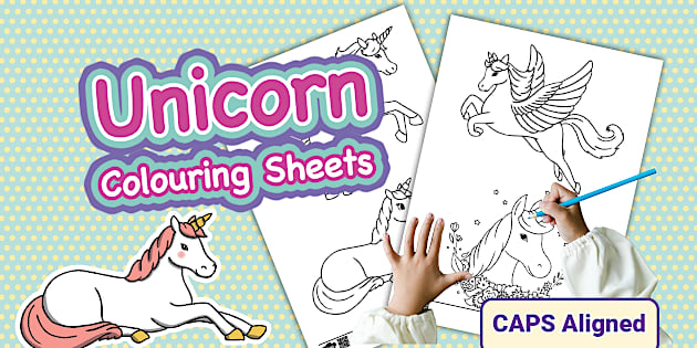 Foundation Phase Life Skills - Unicorn - Colouring Sheets (CAPS Aligned)
