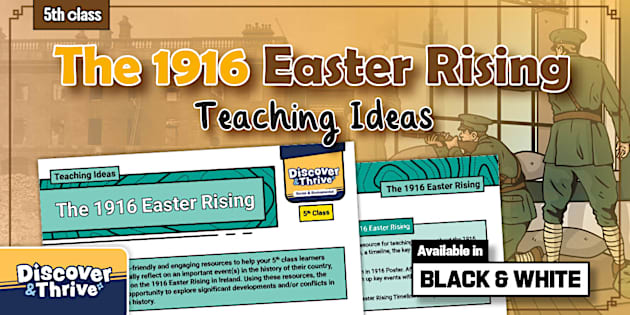 SSE (Identity and Heritage) The 1916 Easter Rising Teaching Ideas (5th ...