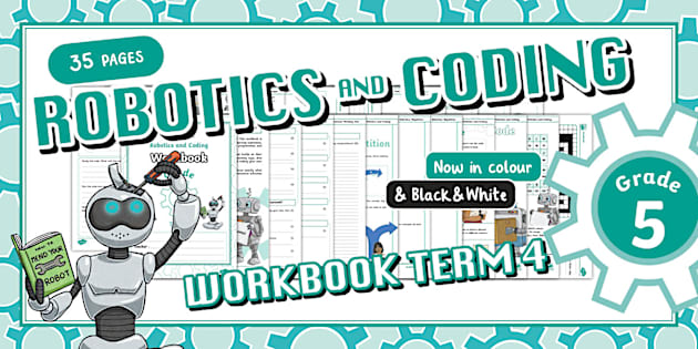 Robotics and Coding - CAPS Workbook Grade 5 Term 4
