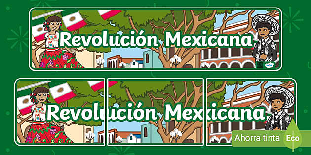 Letrero: Revolución Mexicana