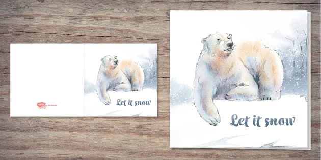 Let It Snow Polar Bear Card Twinkl Party Teacher Made