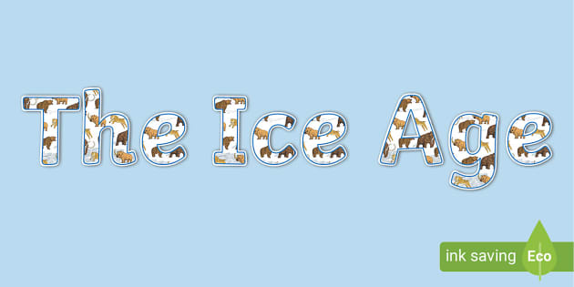 The Ice Age Display Lettering (teacher made) - Twinkl