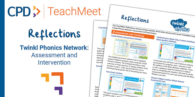 FREE! - TeachMeet Reflections - Twinkl Phonics Network: Assessment and