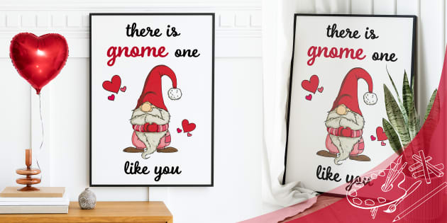 There Is Gnome One Like You Funny Pun Valentine's Day Poster