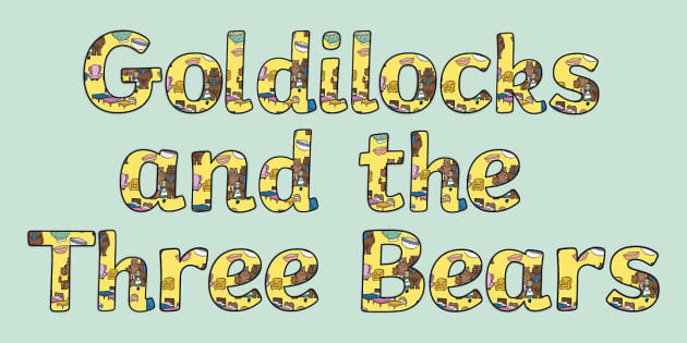 Goldilocks and the Three Bears Display Lettering - Twinkl