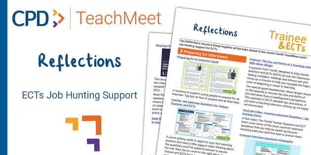 TeachMeet Reflections - ECTs Job Hunting Support - Twinkl