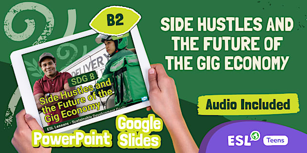 ESL SDG 8: Listening Task – Side Hustles and the Future of the Gig ...