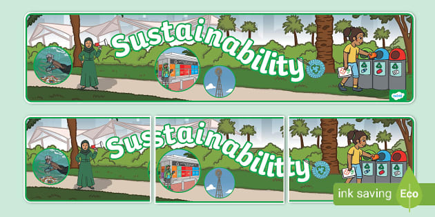 Sustainability Display Banner Teacher Made Twinkl