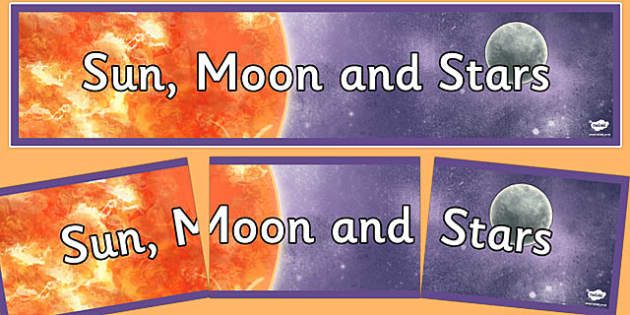 The Sun, the Moon and the Stars Display Banner | Science