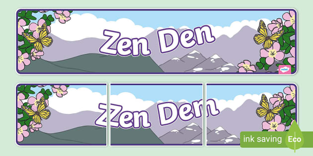 Zen Den Display Banner - KS1 - Calm Corner - SEND - Twinkl