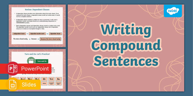 Writing Compound Sentences PowerPoint & Google Slides