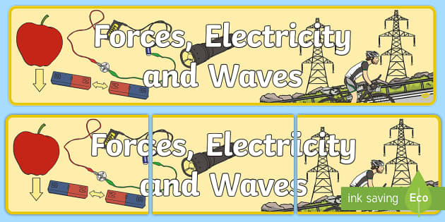 Forces Electricity and Waves Display Banner CfE - Twinkl