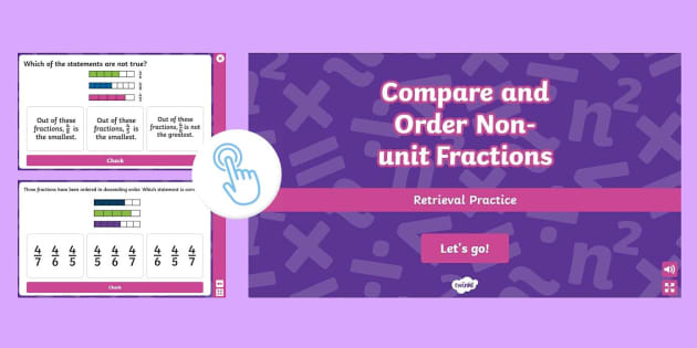 👉 Y3 Compare and Order Non-unit Fractions Interactive Quiz