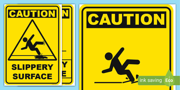 Free! - Caution Slippery Surface Sign Posters 