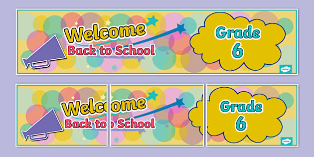 * NEW * Welcome Back to School Grade 6 Display Banner