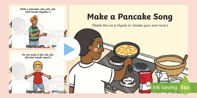 Make a Pancake Action Rhyme Song PowerPoint | Parents