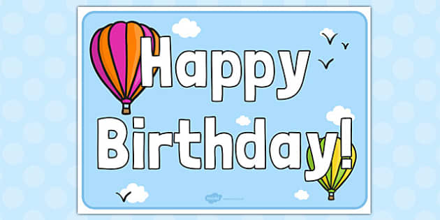 👉 Hot Air Balloon Birthday Sign Teacher Made Twinkl 0295