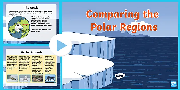 Comparing The Polar Regions Ks1 Powerpoint Ks1 Resources