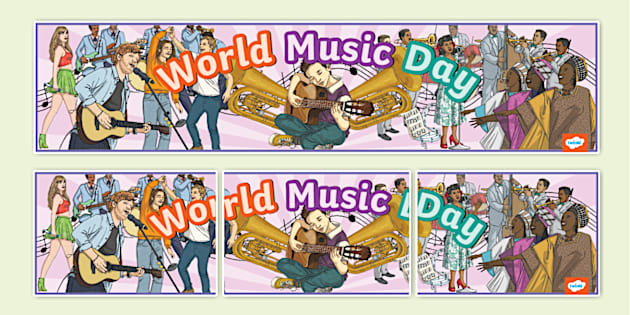 World Music Day Display Banner (teacher made) - Twinkl