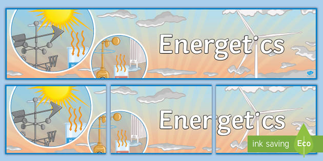 Energetics Display Banner (teacher made) - Twinkl