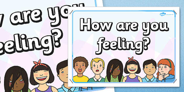 How Are You Feeling Display Poster